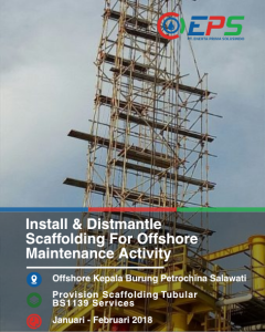 Install & Distmantle Scaffolding For Offshore Maintenance Activity
