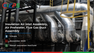 Insulation Air inlet Assembly, Insulation Air Preheater, Insulation Flue Gas Duct Assembly
