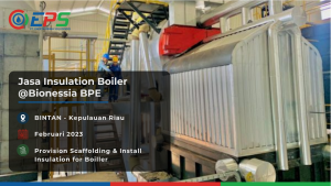 Pemasangan scaffolding dan insulasi boiler