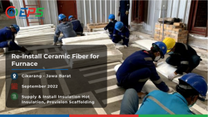 Pemasangan kembali material peredam panas ceramic fiber untuk furnace dengan menyediakan material dan scaffolding